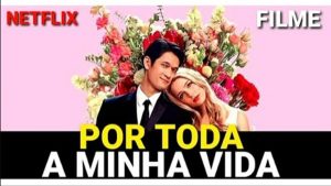 por toda a minha vida